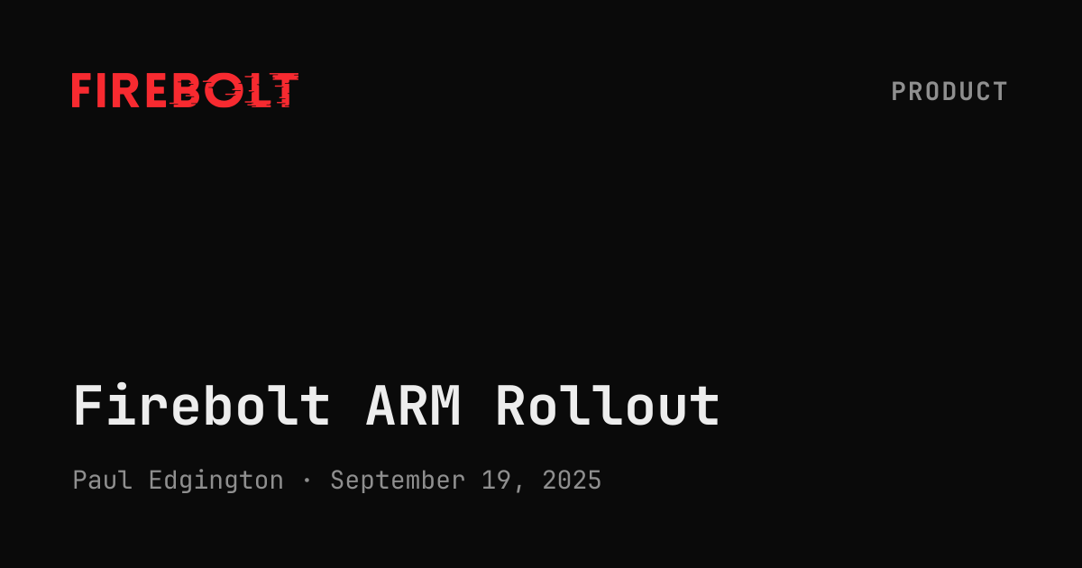Firebolt ARM Rollout — Firebolt